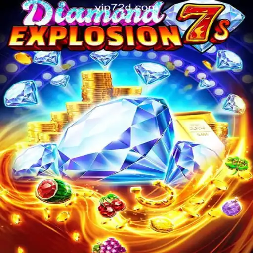 Discover the Thrills of DiamondExplosion7s: The Leading Game on 72d.COM Platform-Oficial Slots Brasil #1