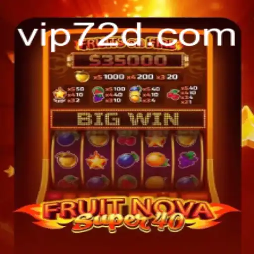 FruitNovaSuper40 Hits the 72d.COM Platform: Exploring Brazil's Top Slot Game