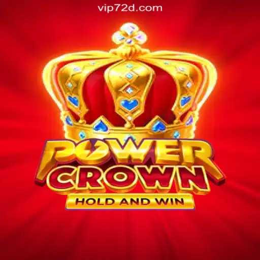 PowerCrown: A Thrilling Entry into the World of Slots on 72d.COM Platform
